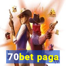 70bet paga